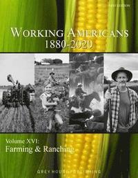 bokomslag Working Americans, 1880-2020: Vol. 16: Farming & Ranching