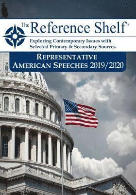 Reference Shelf: Representative American Speeches, 2019-20 1