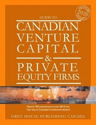 Grey House Canada - Canadian Venture Capital & Private Equity Firms, 2020: 0, Häftad