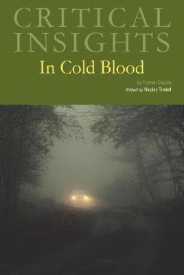 bokomslag Critical Insights: In Cold Blood