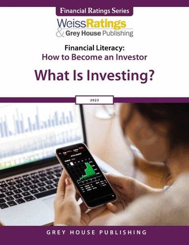 Weiss Ratings - Financial Literacy: How to Become an Investor, 2023, Häftad