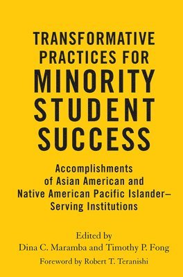 Transformative Practices for Minority Student Success 1