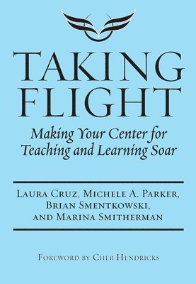 Laura Cruz, Michele A. Parker, Brian Smentkowski, Marina Smitherman - Taking Flight, Inbunden