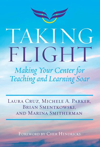 Laura Cruz, Michele A. Parker, Brian Smentkowski, Marina Smitherman - Taking Flight, Häftad