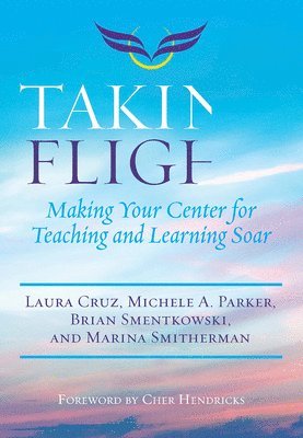 Laura Cruz, Michele A. Parker, Brian Smentkowski, Marina Smitherman - Taking Flight, Häftad