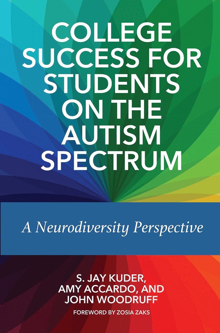 S. Jay Kuder, Amy Accardo, John Woodruff - College Success for Students on the Autism Spectrum, Häftad