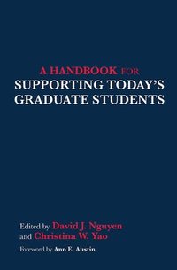 bokomslag A Handbook for Supporting Today's Graduate Students