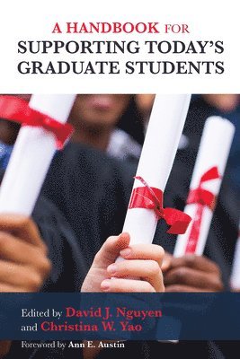 A Handbook for Supporting Today's Graduate Students 1