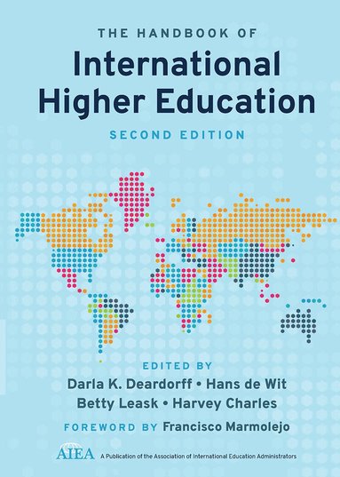 Darla K. Deardorff, Hans de Wit, Betty Leask, Harvey Charles - Handbook of International Higher Education, Häftad