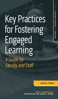 bokomslag Key Practices for Fostering Engaged Learning