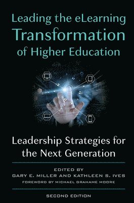 Leading the eLearning Transformation of Higher Education 1