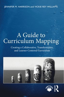 bokomslag A Guide to Curriculum Mapping