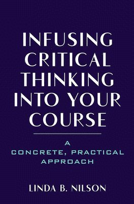 Infusing Critical Thinking Into Your Course 1