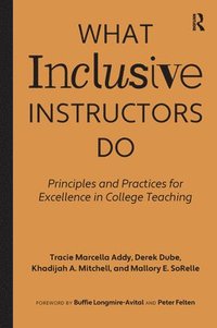bokomslag What Inclusive Instructors Do