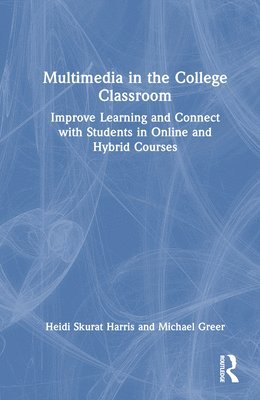 bokomslag Multimedia in the College Classroom