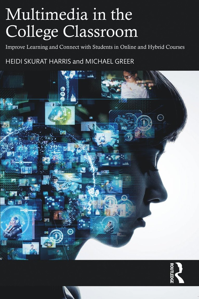 Heidi Skurat Harris, Michael Greer - Multimedia in the College Classroom, Häftad