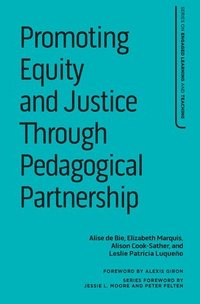 bokomslag Promoting Equity and Justice Through Pedagogical Partnership