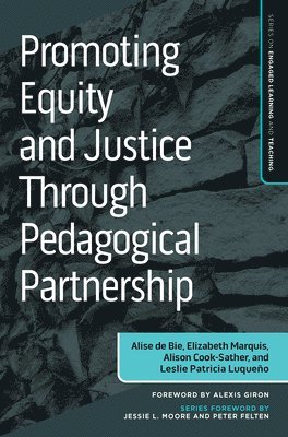 bokomslag Promoting Equity and Justice Through Pedagogical Partnership