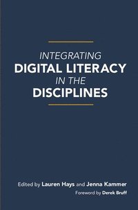 bokomslag Integrating Digital Literacy in the Disciplines