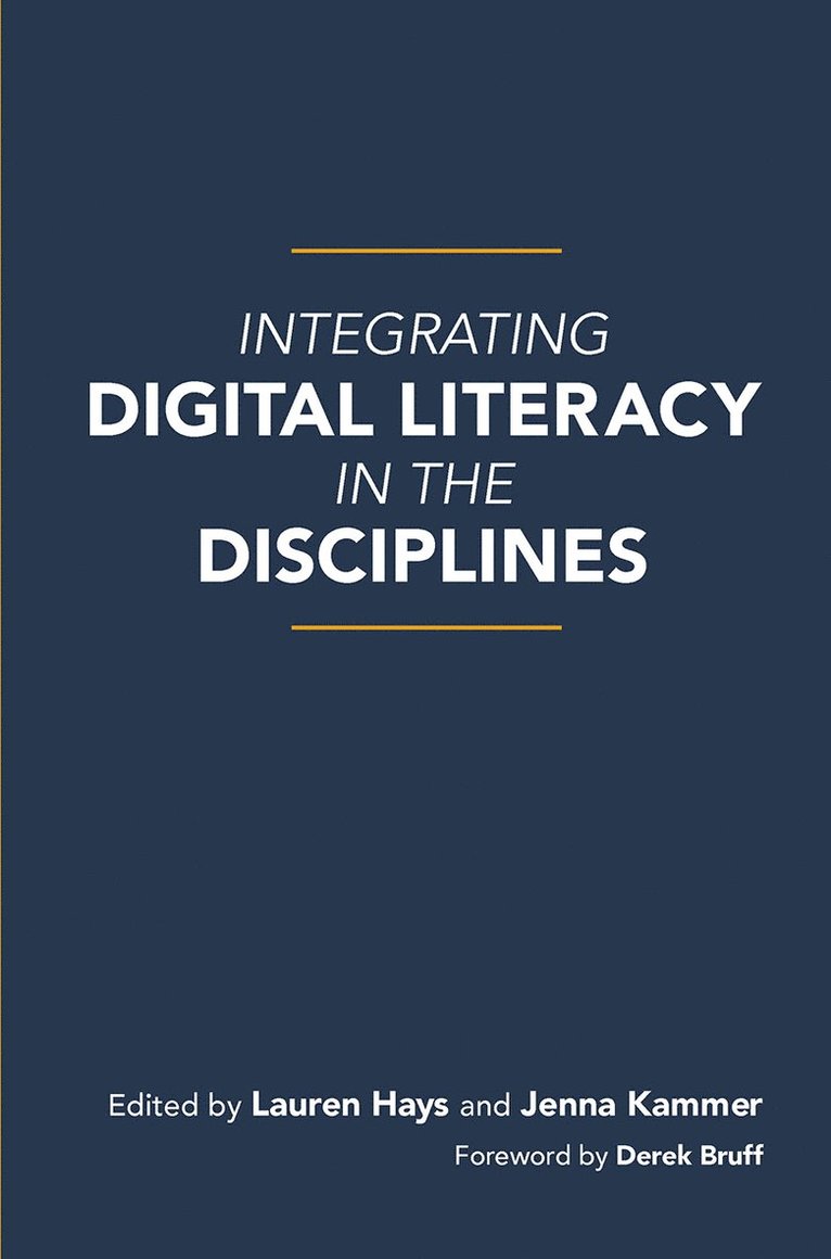 Integrating Digital Literacy in the Disciplines 1