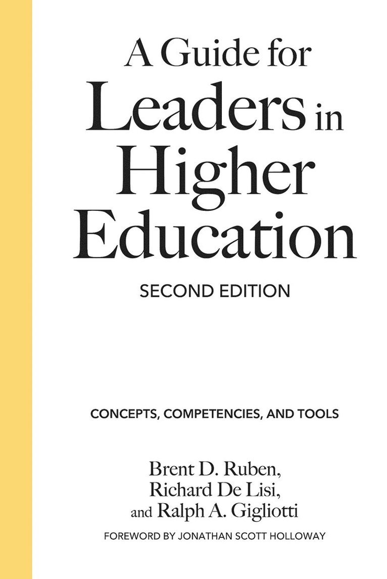 Brent D. Ruben, Richard De Lisi, Ralph A. Gigliotti, Richard de Lisi, Brent D Ruben, Ralph A Gigliotti - Guide for Leaders in Higher Education, Inbunden