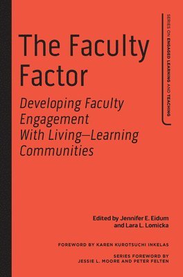 Jennifer E. Eidum, Lara Lomicka, Jennifer E Eidum - Faculty Factor, Inbunden
