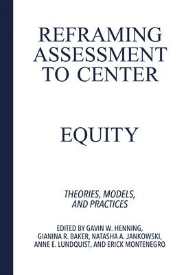 bokomslag Reframing Assessment to Center Equity
