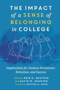 bokomslag The Impact of a Sense of Belonging in College