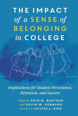 The Impact of a Sense of Belonging in College 1