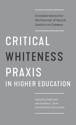 bokomslag Critical Whiteness Praxis in Higher Education