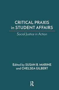 bokomslag Critical Praxis in Student Affairs