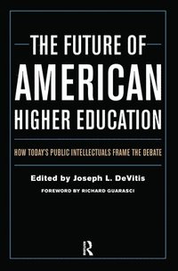 bokomslag The Future of American Higher Education