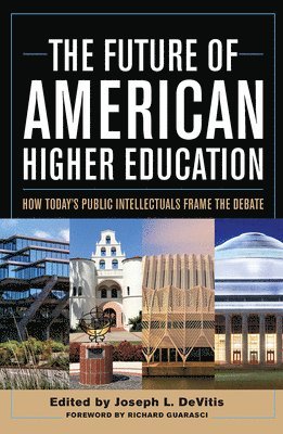 bokomslag The Future of American Higher Education