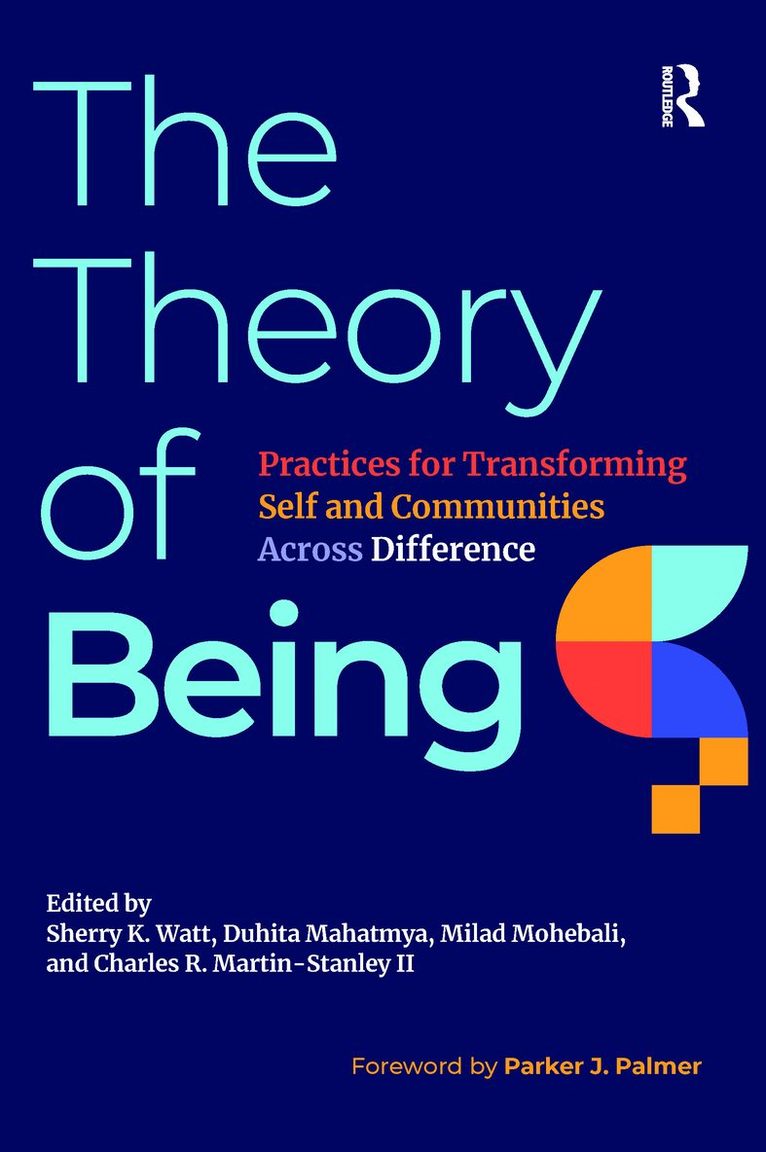 Sherry K. Watt, Duhita Mahatmya, Milad Mohebali, Charles R. Martin-Stanley II - Theory of Being, Häftad