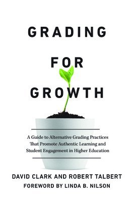 David Clark, Robert Talbert - Grading for Growth, Inbunden