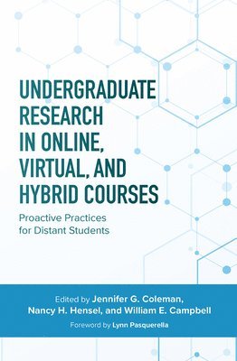 Undergraduate Research in Online, Virtual, and Hybrid Courses 1