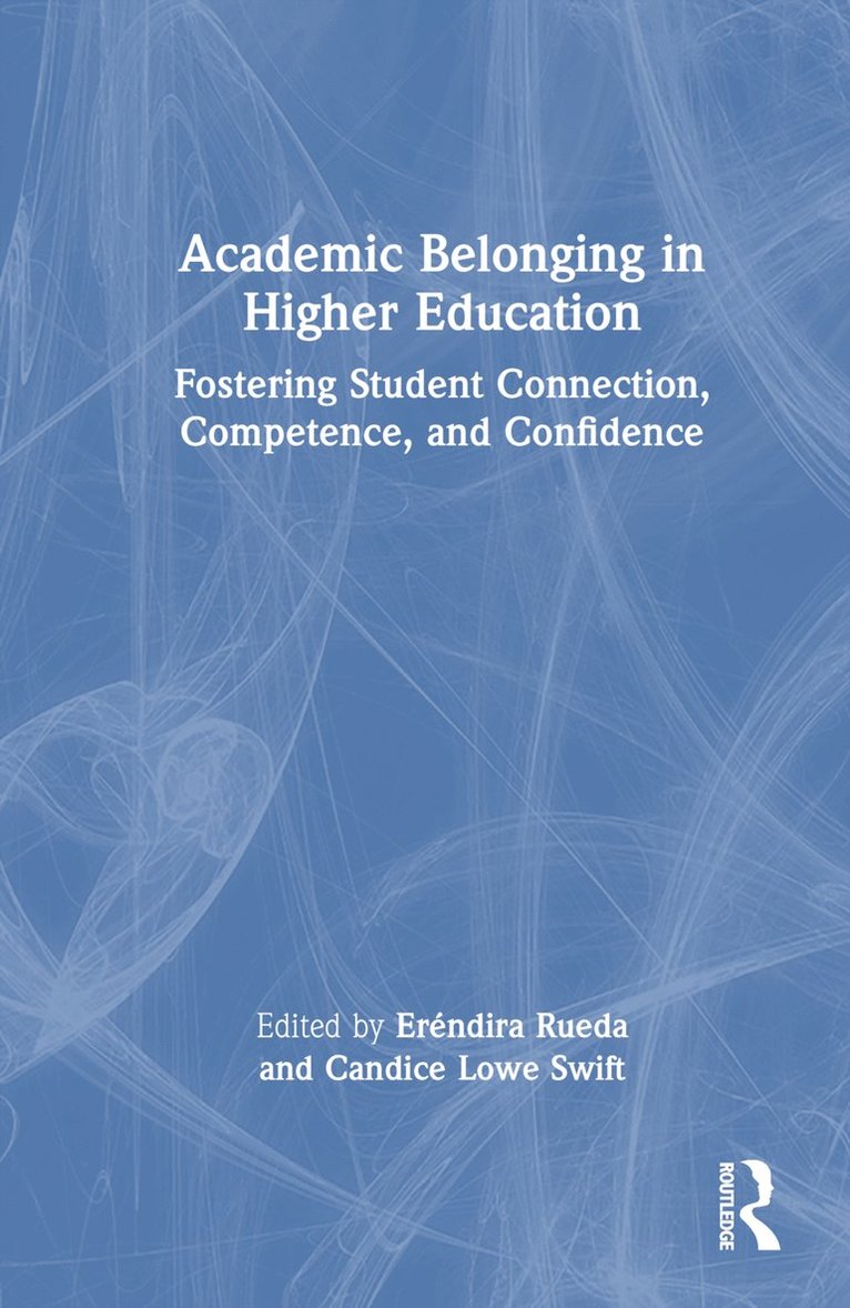 Academic Belonging in Higher Education 1