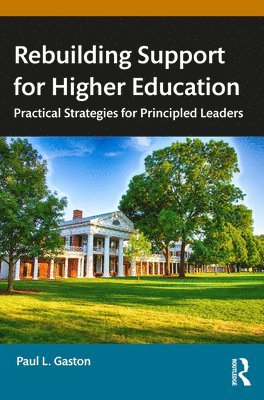 Rebuilding Support for Higher Education 1