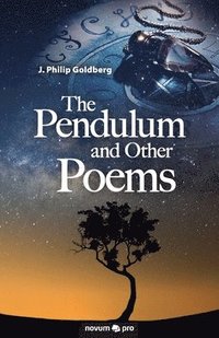 bokomslag The Pendulum and Other Poems