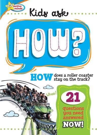 Sequoia Children's Publishing - Active Minds Kids Ask HOW Does A Roller Coaster Stay On The Track?, Inbunden