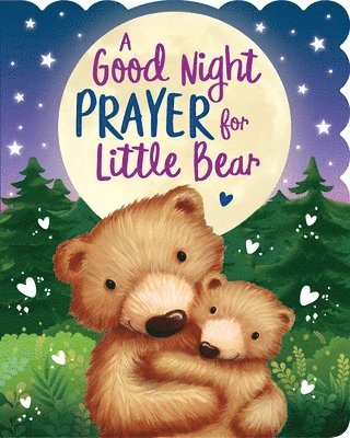 A Good Night Prayer for Little Bear