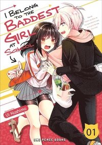 bokomslag I Belong To The Baddest Girl At School Volume 01