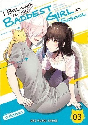 bokomslag I Belong to the Baddest Girl at School Volume 03