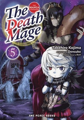 The Death Mage Volume 5: The Manga Companion 1