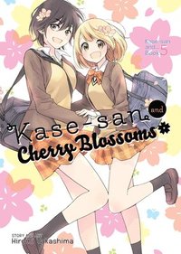 bokomslag Kase-san and Cherry Blossoms (Kase-san and... Book 5)