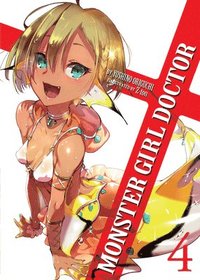 bokomslag Monster Girl Doctor (Light Novel) Vol. 4