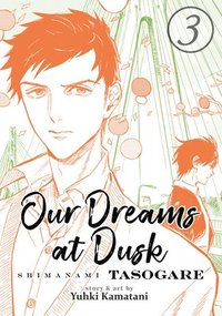 bokomslag Our Dreams at Dusk: Shimanami Tasogare Vol. 3