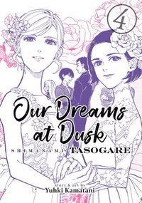 bokomslag Our Dreams at Dusk: Shimanami Tasogare Vol. 4