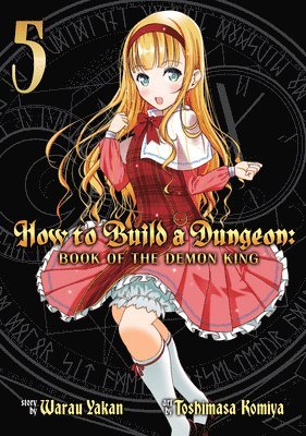 How to Build a Dungeon: Book of the Demon King Vol. 5 1