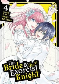 bokomslag The Bride & the Exorcist Knight Vol. 4